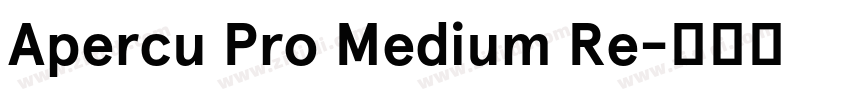 Apercu Pro Medium Re字体转换